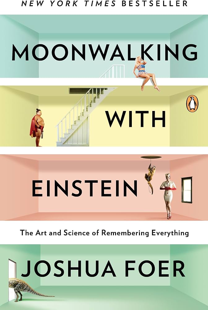 Moonwalking With Einstein Joshua Foer